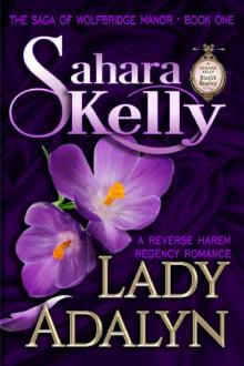 Lady Adalyn (The Saga Of Wolfbridge Manor Book 1) Lady Adalyn (The Saga Of Wolfbridge Manor Book 1)
