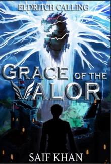 Grace of the Valor: Eldritch Calling