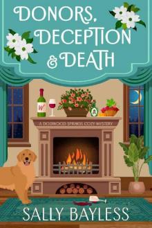 Donors, Deception & Death (Dogwood Springs Cozy Mystery Book 4)