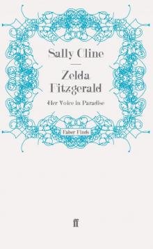 Zelda Fitzgerald: Her Voice in Paradise