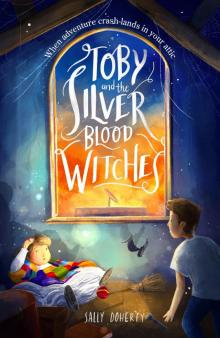 Toby and the Silver Blood Witches