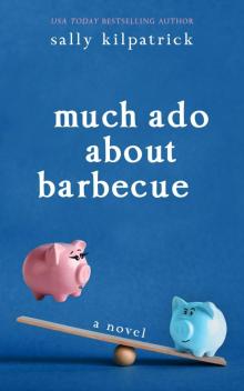Much Ado about Barbecue Much Ado about Barbecue