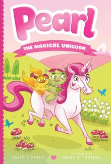 Pearl the Magical Unicorn Series, Book 1