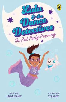 Lulu and the Dance Detectives #2 Lulu and the Dance Detectives #2