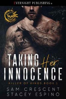 Taking Her Innocence (Killer of Kings Book 1) Taking Her Innocence (Killer of Kings Book 1)