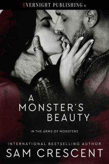 A Monster's Beauty (In the Arms of Monsters Book 3) A Monster's Beauty (In the Arms of Monsters Book 3)