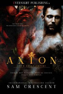 Axton (Four Kings Empire Book 1) Axton (Four Kings Empire Book 1)