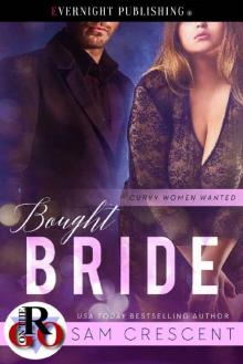 Bought Bride (Curvy Women Wanted Book 9) Bought Bride (Curvy Women Wanted Book 9)