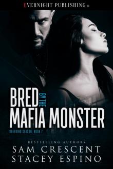 Bred by the Mafia Monster Bred by the Mafia Monster