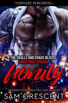 Family: The Skulls and Chaos Bleeds Christmas Special Family: The Skulls and Chaos Bleeds Christmas Special