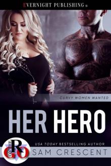 Her Hero (Curvy Women Wanted Book 31)