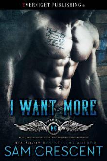 I Want More (Bikers Rule Book 2)