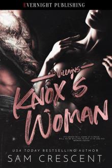 Knox's Woman (Villains, #3) Knox's Woman (Villains, #3)