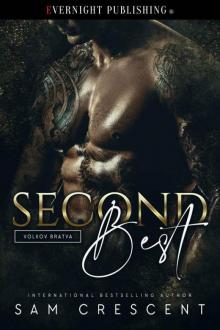 Second Best (Volkov Bratva Book 1) Second Best (Volkov Bratva Book 1)