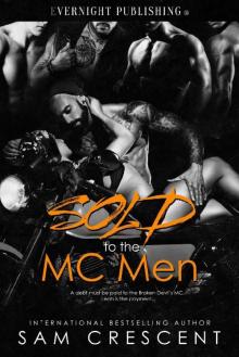 Sold to the MC Men Sold to the MC Men