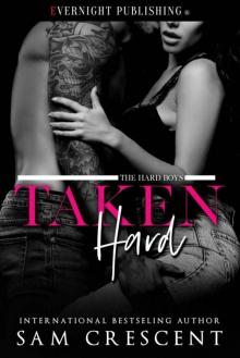 Taken Hard (The Hard Boys Book 2) Taken Hard (The Hard Boys Book 2)