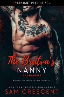 The Bratva's Nanny (The Nannies Book 11) The Bratva's Nanny (The Nannies Book 11)