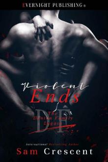 Violent Ends (The Denton Family Legacy Book 5) Violent Ends (The Denton Family Legacy Book 5)