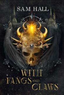 With Fangs and Claws: An Epic Fantasy Romance (The Wolf Queen Book 1)