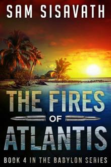 The Fires of Atlantis (Purge of Babylon, Book 4)