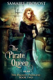 The Pirate Queen (The Paladin Princess Book 2)