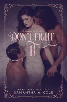 Don't Fight It
