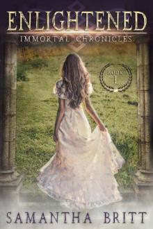Enlightened (Immortal Chronicles Book 1)