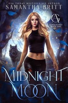 Midnight Moon: Alpha Games Book One