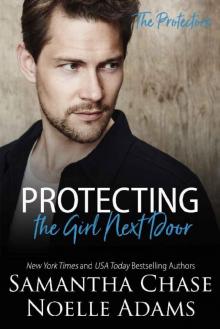 Protecting the Girl Next Door (The Protectors Book 3)