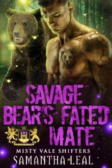 Savage Bear's Fated Mate: Misty Vale Shifters 2