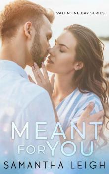 Meant for You: A Small Town Enemies to Lovers Romance