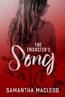 The Trickster's Song (The Loki Series Book 3)