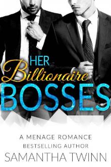 Her Billionaire Bosses: A Menage Romance