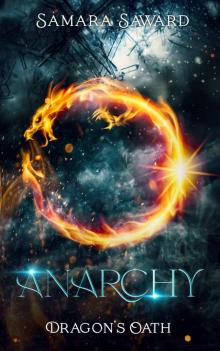 Anarchy (Dragon's Oath Book 3)
