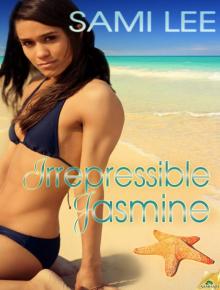 Irrepressible Jasmine: Wild Crush, Book 2
