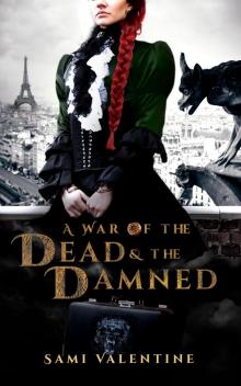 A War of the Dead and the Damned: The Juniper St. James Saga - Book 4 (The Vampire's Courtesan)