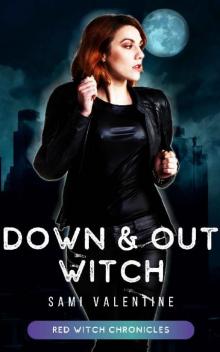 Down & Out Witch: A Red Witch Chronicles Prequel