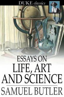 Essays on Life, Art and Science