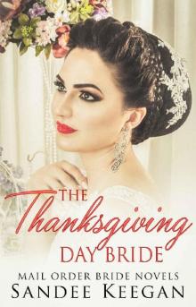 The Thanksgiving Day Bride: Mail Order Bride Novels