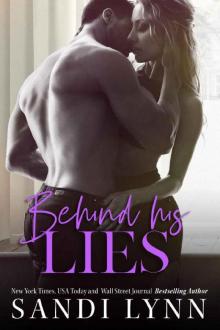 Behind His Lies