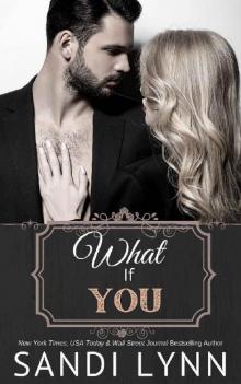 What If You What If You