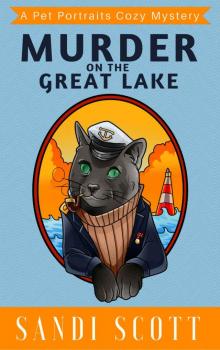 Murder on the Great lake: A Pet Portraits Cozy Mystery Book 2 Murder on the Great lake: A Pet Portraits Cozy Mystery Book 2