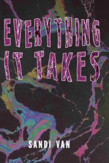 Everything It Takes