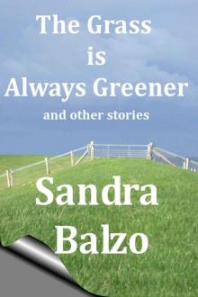 The Grass is Always Greener and other stories