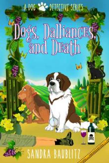 Dogs, Dalliances, and Death (A Dog Detective Series Novel Book 4)