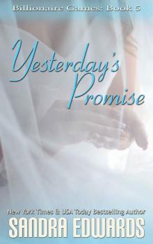 Yesterday's Promise (Billionaire Games Book 5)