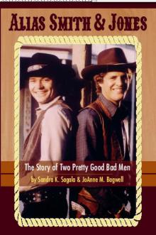 Alias Smith & Jones: The Story of Two Pretty Good Bad Men