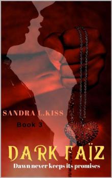 DARK FAÏZ Book 3: Dawn never keeps its promises