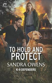 To Hold and Protect