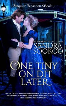 One Tiny On Dit Later (Singular Sensation Book 3)